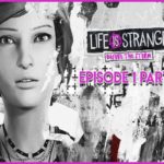 Solution pour Life is Strange Before The Storm Ep 1