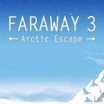 Solution pour Faraway 3 Arctic Escape