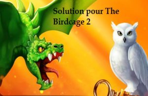 Lire la suite à propos de l’article Solution pour The Birdcage 2, magie avancée