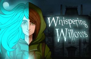 Lire la suite à propos de l’article Solution pour Whispering Willows, horreur d’esprits