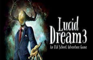 Lire la suite à propos de l’article Solution pour Lucid Dream Adventure 3, aussi bon