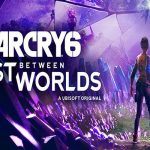 Solution pour FAR CRY 6 Lost Between Worlds DLC