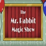 Solution pour The Mr. Rabbit Magic Show