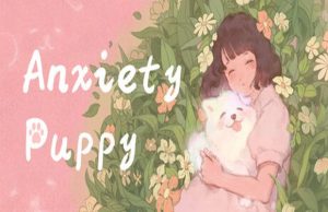 Lire la suite à propos de l’article Solution pour Anxiety Puppy – L’horreur vue à hauteur de chiot