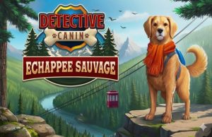 Lire la suite à propos de l’article Détective Canin 2 Solution Complète Échappée Sauvage Alex Nitro